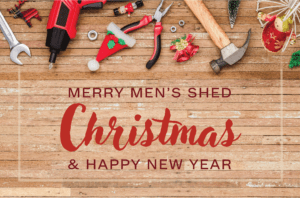 Merry Men's Shed Christmas and a Happy New year